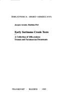 Cover of: Early Suriname Creole Texts. A Collection of (Bibliotheca Ibero-Americana) by Jacques Perl, Matthias Arends, Jacques Perl, Matthias Arends