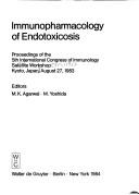 Cover of: Immunopharmacology of Endotoxicosis: Proceedings of the 5th International Congress of Immunology Satellite Workshop Kyoto, Japan, August 27, 1983