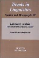Cover of: Language contact: theoretical and empirical studies