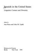 Cover of: Spanish in the United States: Linguistic Contact and Diversity (Studies in Anthropological Linguistics)