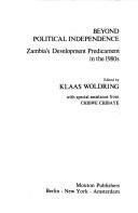 Cover of: Beyond Political Independence: Zambia's Development Predicament in the 1980's (New Babylon, Studies in the Social Sciences)