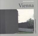 Cover of: Vienna: A Guide to Recent Architecure (Architecture Guides)