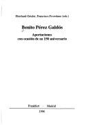 Cover of: Benito Perez Galdos: Aportaciones con ocasion de su 150 aniversario