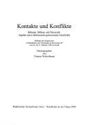 Kontakte und Konflikte by Symposium "Verbindendes und Trennendes an der Grenze" (3rd 1992 Zwettl, Austria)