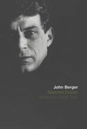 Cover of: The Selected Essays of John Berger by John Berger