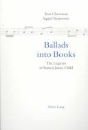 Cover of: Ballads Into Books: The Legacies of Francis James Child