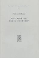 Cover of: Greek Jewish Texts from the Cairo Genziah (Texte und Studien zum antiken Judentum)