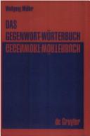 Cover of: Das Gegenwort-Worterbuch: Ein Kontrastworterbuch Mit Gebrauchshinweisen