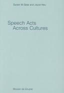 Cover of: Speech acts across cultures: challenges to communication in a second language