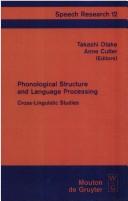 Cover of: Phonological structure and language processing by edited by Takashi Otake, Anne Cutler.
