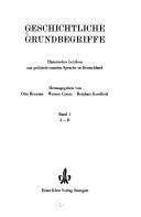 Cover of: Geschichtliche Grundbegriffe by Hrsg. von Otto Brunner, Werner Conze [und] Reinhart Koselleck.