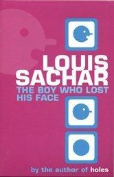 Cover of: The Boy Who Lost His Face by Louis Sachar