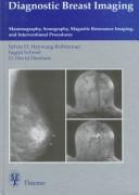 Cover of: Diagnostic breast imaging: mammography, sonography, magnetic resonance imaging, and interventional procedures