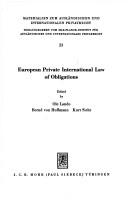 Cover of: European private international law of obligations by International Colloquium on the European Preliminary Draft Convention on the Law Applicable to Contractual and Non-Contractual Obligations Copenhagen 1974.