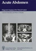 Cover of: Acute Abdomen: Diagnostic Imaging in the Clinical Context