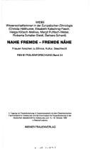 Cover of: Nahe Fremde, fremde Nähe by Tagung zur Frauenforschung (5th 1992 Retzhof/Leibnitz)