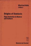 Cover of: Origins of semiosis by edited by Winfried Nöth.