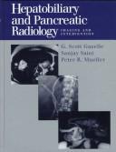 Cover of: Hepatobiliary and Pancreatic Radiology: Imaging and Intervention