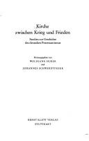 Cover of: Kirche zwischen Krieg und Frieden: Studien zur Geschichte d. dt. Protestantismus