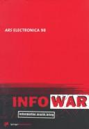 Cover of: Ars Electronica 98: Infowar