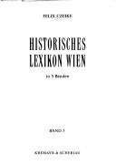 Cover of: Historisches Lexikon Wien by Felix Czeike