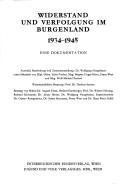 Cover of: Widerstand und Verfolgung im Burgenland, 1934-1945: Eine Dokumentation