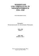 Cover of: Widerstand und Verfolgung in Niederosterreich, 1934-1945: Eine Dokumentation
