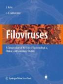 Cover of: Filoviruses: A Compendium of 40 Years of Epidemiological, Clinical, and Laboratory Studies (Archives of Virology. Supplementa)