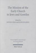 Cover of: The mission of the early church to Jews and Gentiles