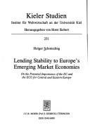 Cover of: Lending stability to Europe's emerging market economies by Holger Schmieding