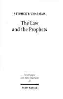 Cover of: The Law and the Prophets - A Study in Old Testament Canon Formation