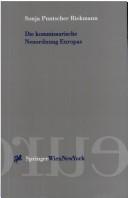 Cover of: Die kommissarische Neuordnung Europas by Sonja Puntscher Riekmann, Sonja Puntscher Riekmann