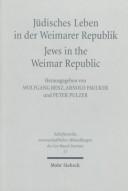 Cover of: Judisches Leben in Der Weimarer Republik/Jews in the Weimar Republic (Schriftenreihe Wissenschaftlicher Abhandlungen Des Leo Baeck Instituts , No 57) by 