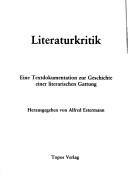 Cover of: Literaturkritik: Eine Textdokumentation zur Geschichte einer literarischen Gattung