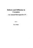 Defects and Diffusion in Ceramics by D. J. Fisher