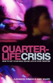 Cover of: Quarterlife Crisis by Alexandra Robbins, Abby Wilner