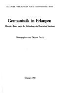 Cover of: Germanistik in Erlangen: Hundert Jahre nach der Grundung des Deutschen Seminars (Erlanger Forschungen)