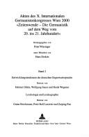 Cover of: Akten Des X. Internationalen Germanistenkongresses Wien 2000: Band 2: Entwicklungstendenzen Der Deutschen Gegenwartssprache--Lexikologie Und Lexikogra ... Germanistenkongresses Wien 2000)