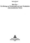 Cover of: Wen tzu: Ein Beitrag zur Problematik und zum Verstandnis eines taoistischen Textes (Wurzburger Sino-Japonica)