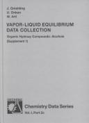 Cover of: Vapor-Liquid Equilibrium Data Collection: Organic Hydroxy Compounds : Alcohols
