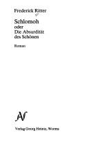 Cover of: Schlomoh: oder, Die Absurdität des Schönen : Roman