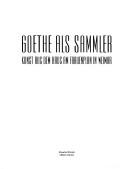 Goethe als Sammler by Helmut Apel