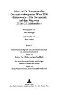 Cover of: Akten des X. Internationalen Germanistenkongresses Wien 2000: "Zeitenwende--die Germanistik auf dem Weg vom 20. ins 21. Jahrhundert"