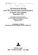 Cover of: Schweizerische Beiträge zum VIII. Internationalen Slavistenkongress in Zagreb und Ljubljana, September 1978 = by International Congress of Slavists 8th Zagreb and Ljubljana 1978.