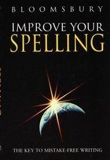 Cover of: Improve Your Spelling (Bloomsbury Reference)
