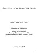 Kolonisation und Dekolonisation by Internationales Kolonialgeschichtliches Symposium (1st 1989 Pädagogische Hochschule Schwäbisch Gmünd)