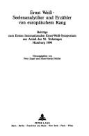 Cover of: Ernst Weiss, Seelenanalytiker und Erzahler von europaischem Rang: Beitrage zum Ersten Internationalen Ernst-Weiss-Symposium aus Anlass des 50. Todestages, ... (Jahrbuch fur internationale Germanistik)