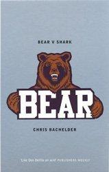Cover of: Bear V.Shark by Chris Bachelder