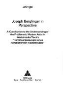 Cover of: Joseph Berglinger in Perspective: A Contribution to the Understanding of the Problematic Modern Artist (European University Studies Series I German)