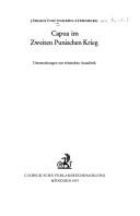 Cover of: Capua im Zweiten Punischen Krieg by Ungern-Sternberg von Pürkel, Jürgen Baron.